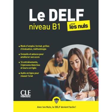 Imagem de Livro - Delf Pour Les Nuls, Le - Niveau B1 - CLE INTERNATIONAL - PARIS