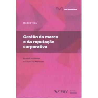 Imagem de Gestão da Marca e da Reputação Corporativa - 01Ed/19 - FGV, Sortido
