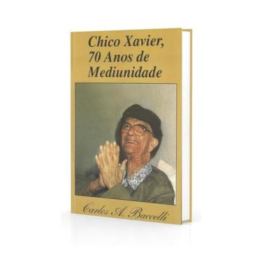 Imagem de Chico Xavier, 70 Anos de Mediunidade - DIDIER