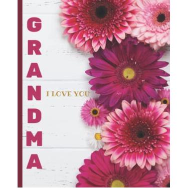 Imagem de Grandma Grammy Notebook: Cute Lined Notebook, Gift for Mom Mother Grandmother Pink Flowers | Wide Ruled Paper | Simple Soft Cover Lined 100 Page Writing Diary Libreta Lined