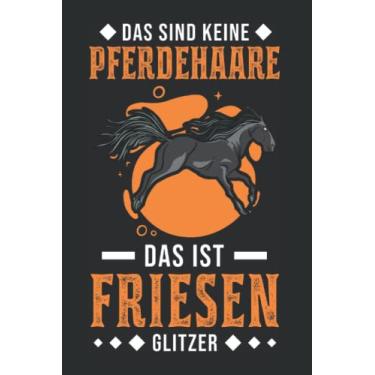 Imagem de Friesenpferd Tagesplaner: Friesenpferd Glitzer Friesen Pferd/Kalender 2022 / Wochenplaner Tagesplaner Planer/Planungsbuch To-Do-Liste / 6x9 Zoll / 100 ausfüllbare Seiten