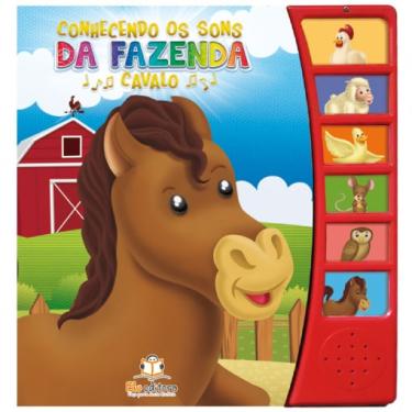 Imagem de Conhecendo os sons da fazenda: Cavalo / Cavalinho - Blu Editora - Livro sonoro infantil