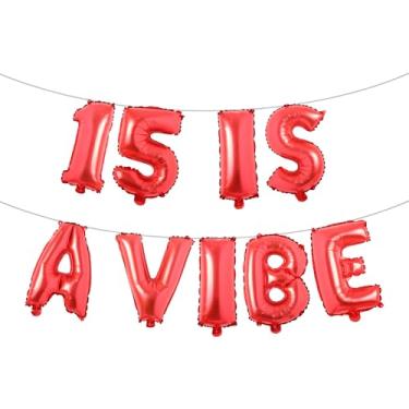 Imagem de 15 is a Vibe Banner de balão, decorações engraçadas de 15 anos para meninos, meninas, adolescentes de 15 anos, artigos para festas de 15 anos, ideias de presentes (15 IS A VIBE Red)