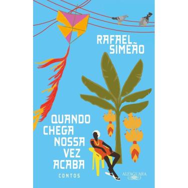 Imagem de Quando Chega Nossa Vez Acaba - Contos