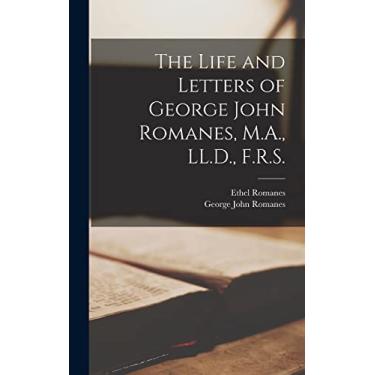 Imagem de The Life and Letters of George John Romanes, M.A., LL.D., F.R.S. [microform]