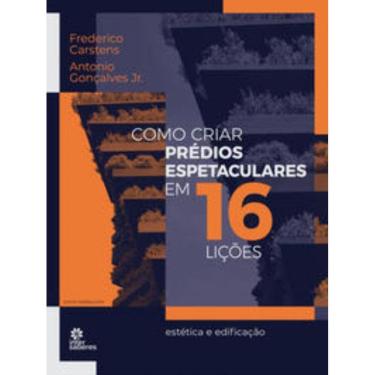 Imagem de Como criar prédios espetaculares em 16 lições