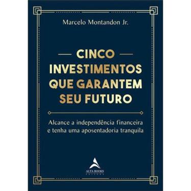 Imagem de Cinco Investimentos Que Garantem Seu Futuro