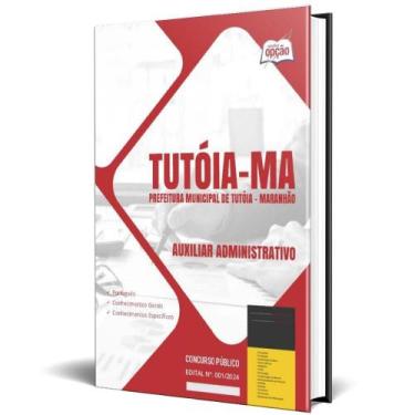 Imagem de Apostila Prefeitura Tutóia Ma 2024 - Auxiliar Administrativo - Apostil