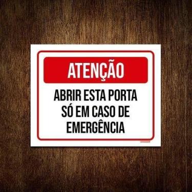 Imagem de Kit 3 Placa Atenção Abrir Esta Porta Caso Emergência - Sinalizo