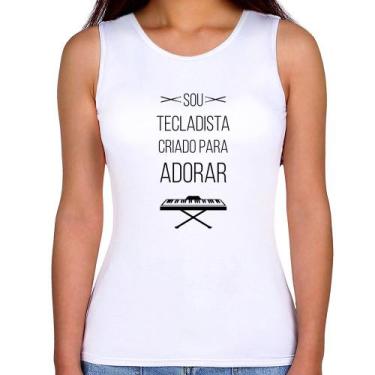Imagem de Regata Feminina Sou tecladista criado para adorar - Foca na Moda, Bran