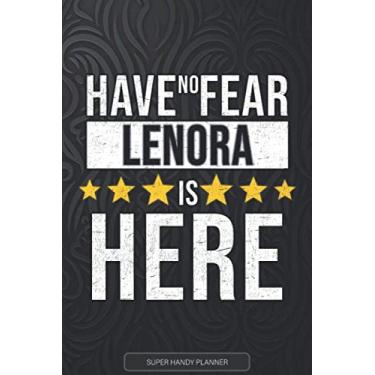 Imagem de Lenora: Have No Fear Lenora Is Here - Custom Named Gift Planner, Calendar, Notebook & Journal For Lenora