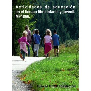 Imagem de Actividades de educación en el tiempo libre infantil y juvenil. MF1866. - Espanhol