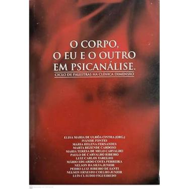 Imagem de O Corpo, O Eu E O Outro Em Psicanálise