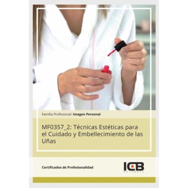 Imagem de MF0357_2: Técnicas Estéticas para el Cuidado y Embellecimiento de las Uñas-Espanhol