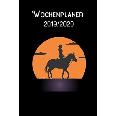Imagem de Wochenplaner 2019 - 2020 - Reiterin: DIN A5 Kalender / Terminplaner / Wochenplaner 2019 / 2020 18 Monate: Juli 2019 bis Dezember 2020 mit ... und Kontakt-Liste und Platz für Notizen