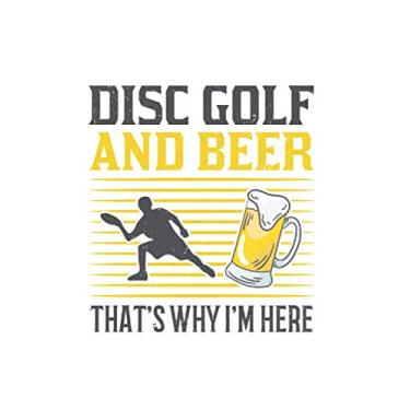 Imagem de Disc golf Notebook: Disc golf and Beer That's why I'm here player / 6x9 inches / 120 graph sites