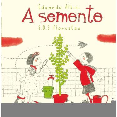 Imagem de Semente - S.O.S Florestas, A