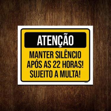 Imagem de Placa Atenção Manter Silêncio Após 22 Horas Multa 27X35