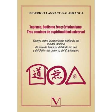 Imagem de Taoísmo, Budismo Zen y Cristianismo: Tres caminos de espiritualidad universal - Espanhol