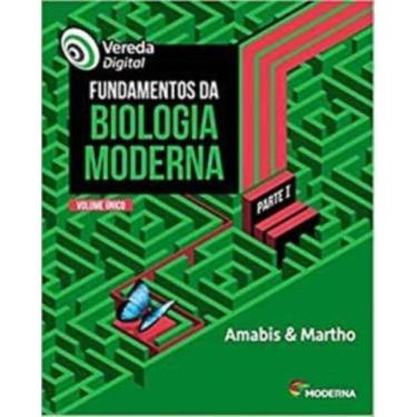 Imagem de Livro Fundamentos da Biologia Moderna - Ensino Médio