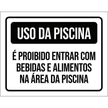 Imagem de Placa Preta Uso Piscina Proibido Entrar Bebidas 27X35 - Sinalizo