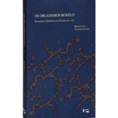Imagem de Organismos-Modelo, Os