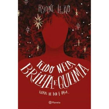 Imagem de Tudo Nela Brilha E Queima - Poemas De Luta E Amor