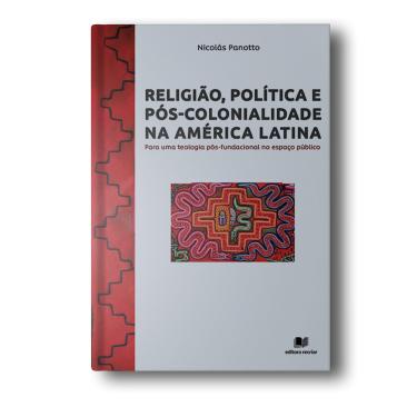 Imagem de Religião, Política e Pós-Colonidade na América Latina - Nicolás Panotto