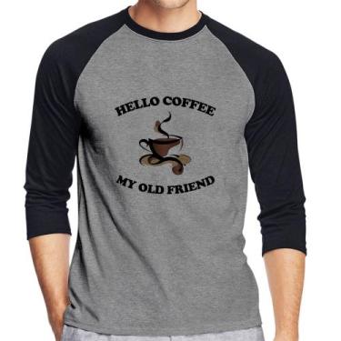 Imagem de Camiseta Raglan Hello coffee my old friend Manga 3/4 - Foca na Moda, C