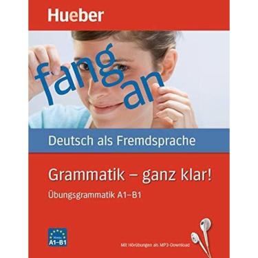 Imagem de Grammatik A1-B1 - Ganz Klar! - Übungsgrammatik Als MP3-Download