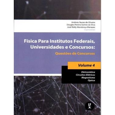 Imagem de Fisica Para Institutos Federais, Universidades E Concursos - Vol. 4
