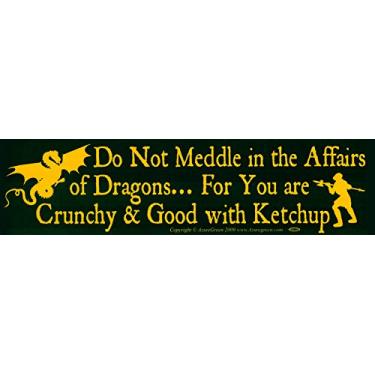 Imagem de AzureGreen Do Not Meddle in The Affairs of Dragons. For You are Crunchy & Good with Ketchup - Adesivo magnético para para-choque (29,2 cm x 7,6 cm)