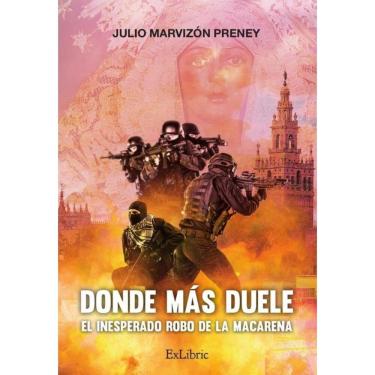 Imagem de Donde más duele. El inesperado robo de la Macarena - Espanhol