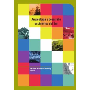 Imagem de Arqueología y desarrollo en América del Sur - Espanhol