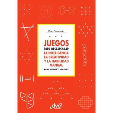 Imagem de Juegos para desarrollar la inteligencia la creatividad y la habilidad manual para niños y jóvenes  -