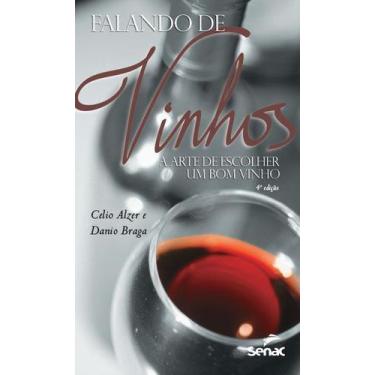 Imagem de Livro - Falando de vinhos: a arte de escolher um bom vinho