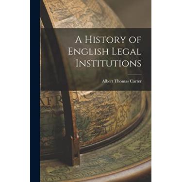 Imagem de A History of English Legal Institutions