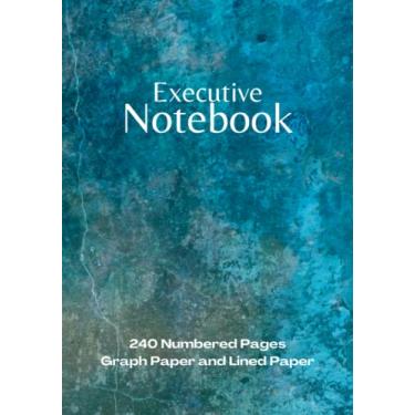 Imagem de Executive Graph Paper Notebook: Project Workbook with 240 Numbered Pages Quad Ruled 5 x 5 Graph Paper and College Lined Paper | 7" x 10" Executive ... 10 Lined Pages | For Ideas, Notes, Sketches