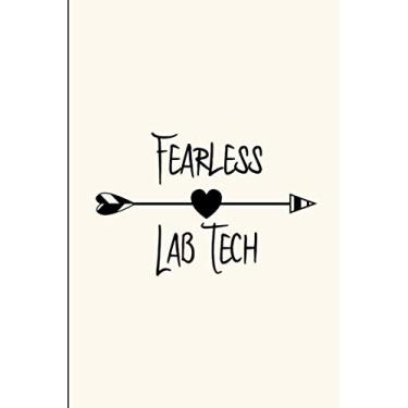 Imagem de Fearless Lab Tech Week Medical Professionals Funny Quote College Ruled Notebook: Blank Lined Journal