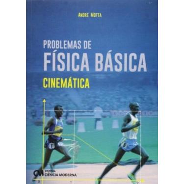 Imagem de Problemas De Fisica Basica - Cinematica - 1 - CIENCIA MODERNA, 3