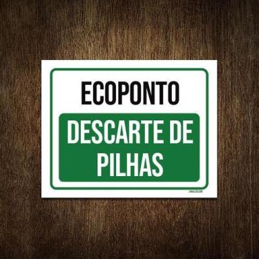Imagem de Placa Ecoponto Descarte De Pilhas 36X46 - Sinalizo.Com
