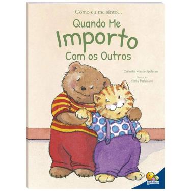 Imagem de Como Eu me Sinto Quando me Importo com os Outros | Todolivro | Emoções e Sentimentos