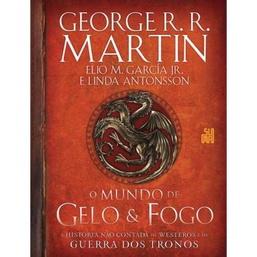 Imagem de O mundo de gelo e fogo: A história não contada de Westeros e da Guerra dos Tronos