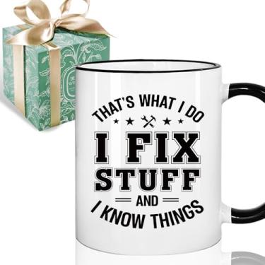 Imagem de Puouoonyi Caneca de café That's What I Do I Fix Stuff and I Know Things, 325 ml, padrasto engraçado, marido, tio, mecânico, colega de trabalho, aniversário, Natal, Dia dos Pais