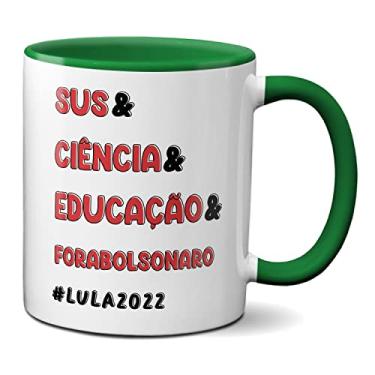 Imagem de Caneca Presente SUS & Ciência & Educação & Fora Bolsonaro (Verde)