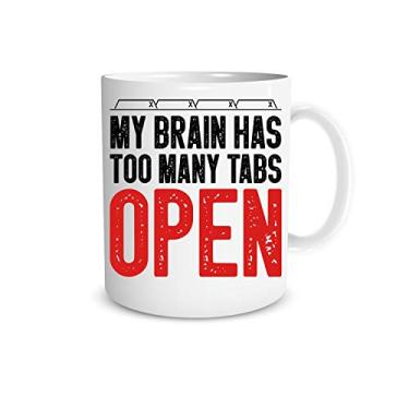 Imagem de My Brain Has Too Many Tabs Open Funny Saying Gifts 325 ml Perfeita Caneca de Café Chá Presente para Homens Sarcásticos Mulheres Chefes Co-trabalhadores Funcionários Amigos Maridos, Esposa Presente de