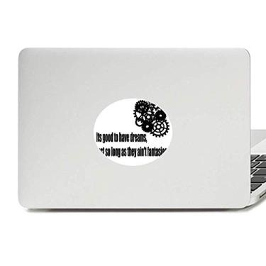 Imagem de Adesivo de vinil com citação de sonho e realidade para notebook