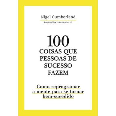 Imagem de Livro - 100 Coisas que pessoas de sucesso fazem