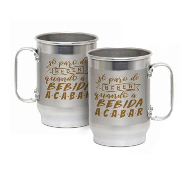 Imagem de Caneca Alumínio c/ Faixa Fosca 600ML Quando a Bebida Acabar