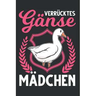 Imagem de Gänse Notizbuch: Verrücktes Gänse Mädchen Gans Gänsezüchter / 6x9 Zoll / 120 linierte Seiten Seiten